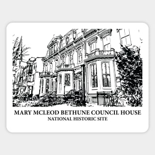 Mary McLeod Bethune Council House National Historic Site Magnet